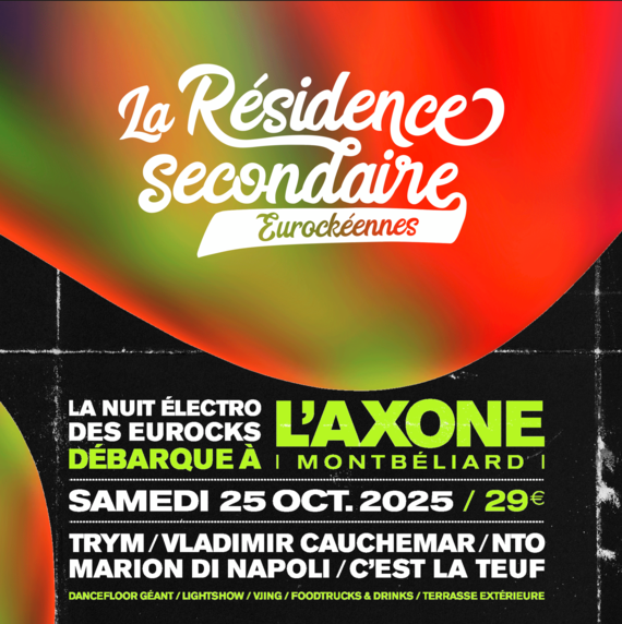 La Résidence Secondaire - Eurockéennes