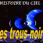 Les trous noirs
